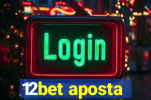 12bet aposta